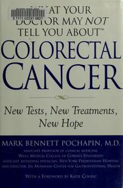 What Your Doctor May Not Tell You About(TM) Colorectal Cancer by Mark Bennett Pochapin