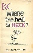 Cover of: B C Where the Hell is Heck?