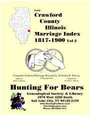 Early Crawford County Illinois Marriage Records Vol 2 1817-1900 by Nicholas Russell Murray