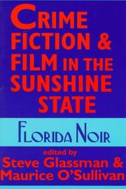 Cover of: Crime Fiction and Film in the Sunshine State: Florida Noir