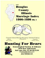 Early Douglas County Illinois Marriage Records Bk1 1866-1886 by Nicholas Russell Murray