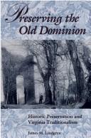 Preserving the Old Dominion by James Michael Lindgren
