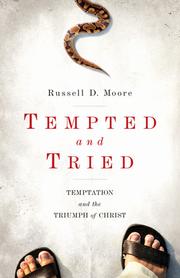 Cover of: Tempted and Tried: temptation and the triumph of Christ