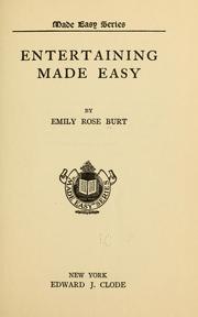 Cover of: Entertaining made easy by Emily Rose Burt