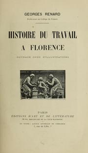 Cover of: Histoire du travail à Florence ...