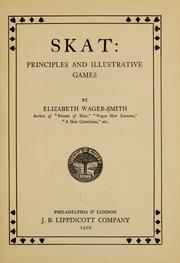 Cover of: Skat: principles and illustrative games by A. Elizabeth Wager Smith
