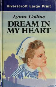 Cover of: Dream in My Heart (Ulverscroft Large Print Series) by Lynne Collins