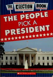 Cover of: The election book: the people pick a president