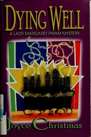 Cover of: Dying well by Joyce Christmas