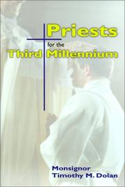 Cover of: Priests for the Third Millennium by Timothy Michael Dolan