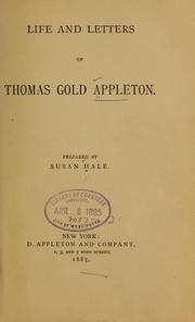 Cover of: Life and letters of Thomas Gold Appleton. | Thomas Gold Appleton