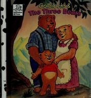 Cover of: Goldilocks & the three bears by Bill Shockey