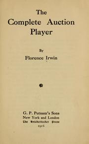Cover of: The complete auction player | Irwin, Florence