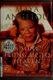 Cover of: A song flung up to heaven by Maya Angelou