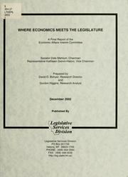Cover of: Where economics meets the legislature: a final report of the Economic Affairs Interim Committee