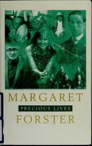 Cover of: Precious lives by Margaret Forster