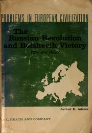 Cover of: The Russian Revolution and Bolshevik victory, why and how?