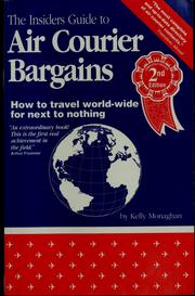 Cover of: The Insiders guide to air courier bargains: How to travel world-wide for next to nothing.