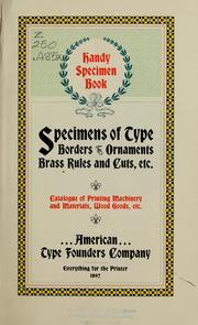 Cover of: Specimens of type, borders, ornaments, brass rules and cuts, etc: catalogue of printing machinery and materials, wood goods, etc