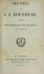 Cover of: Dictionnaire de musique by Jean-Jacques Rousseau