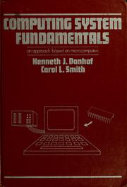 Cover of: Computing system fundamentals by Kenneth J. Danhof
