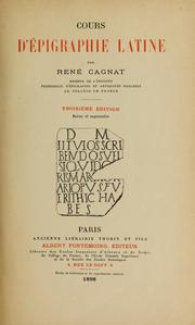 Cover of: Cours d'épigraphie latine by René Louis Victor Cagnat, René Louis Victor Cagnat