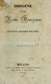 Cover of: Origine delle feste veneziane by Signora Giustina (Renier) Michiel, Signora Giustina (Renier) Michiel