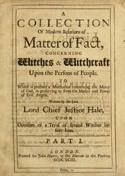 Cover of: A collection of modern relations of matter of fact, concerning witches & witchcraft upon the persons of people by Edward Stephens, Edward Stephens