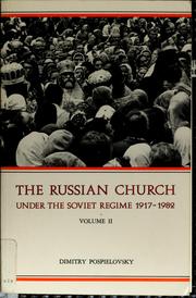 Cover of: The Russian church under the Soviet regime, 1917-1982 by Dimitry Pospielovsky