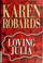 Cover of: Loving Julia / Karen Robards [text (large print)]