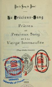 Cover of: Le Precieux-Sang: priere au Precieux Sang et a la Vierge Immaculee