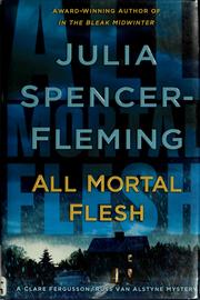 Cover of: All mortal flesh by Julia Spencer-Fleming