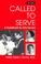 Cover of: Called to serve