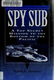 Cover of: Spy sub: a top secret mission to the bottom of the Pacific