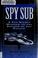 Cover of: Spy sub