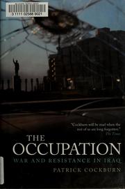 Cover of: The Occupation: War and Resistance in Iraq