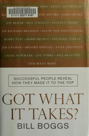 Cover of: Got What It Takes?: Successful People Reveal How They Made It to the Top