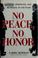 Cover of: No peace, no honor