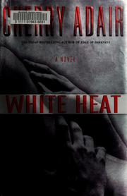 Cover of: White heat by Cherry Adair