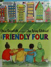 Cover of: The friendly four by Eloise Greenfield
