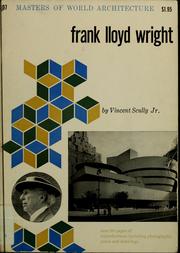 Cover of: Frank Lloyd Wright. by Vincent Joseph Scully