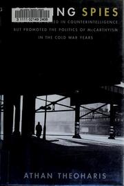 Cover of: Chasing Spies: How the FBI Failed in Counter-Intelligence But Promoted the Politics of McCarthyism in the Cold War Years