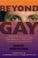 Cover of: Beyond gay