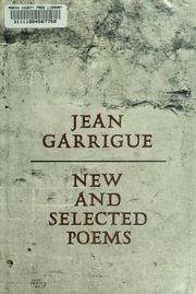 Cover of: New and selected poems. by Jean Garrigue