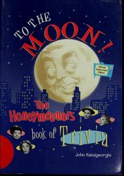 Cover of: To the moon!: the Honeymooners book of trivia