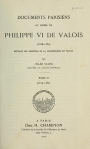 Cover of: Documents parisiens du règne de Philippe VI de Valois (1328-1350): Extraits des registres de la chancellerie de France