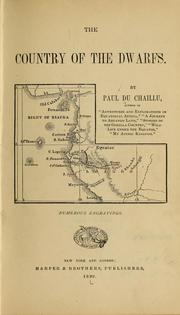 Cover of: The country of the dwarfs by Paul B. Du Chaillu