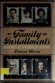 Cover of: Family installments: memories of growing up Hispanic