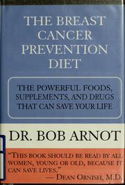 Cover of: The Breast Cancer Prevention Diet by Robert Burns Arnot