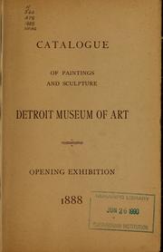 Cover of: Catalogue of paintings and sculpture, Detroit Museum of Art by Detroit Museum of Art